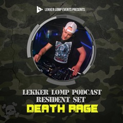 Lekker Lomp Resident podcast - Death Rage