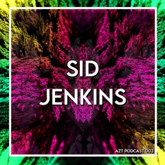 AZT 003 - SID JENKINS (Live)