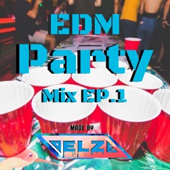 EDM Party Mix EP.1