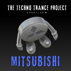 MITSUBISHI (The Techno Trance Project)