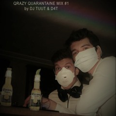 QRAZY QUARANTAINE MIX #1