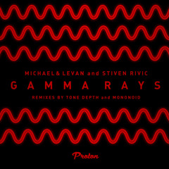 Gamma Rays (Mononoid Overseas Rework)