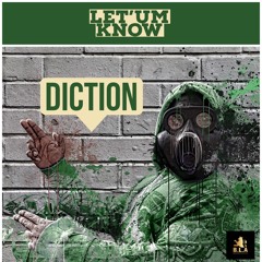 Diction - Let'um Know(Dmix)