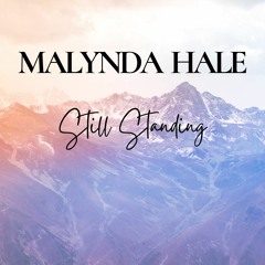Malynda Hale - Still Standing