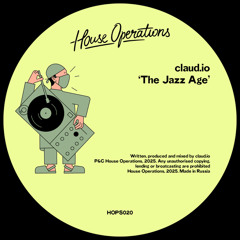 PREMIERE: claud.io - The Jazz Age [House Operations]