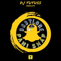 DJ Tutuss - BABYLONE PANI SNAP (2021)