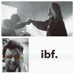 IBF feat. CLONETHEKID