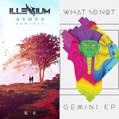 It's All On U (k?d remix) vs Innerbloom (What So Not remix)/ Gemini (What So Not)