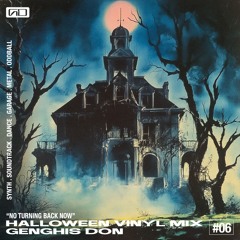 Halloween Vinyl Mix | "No Turning Back Now" | n.06