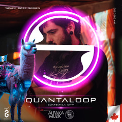 Quantaloop @ SpaceGateSeries - Episode 015