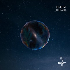 Hertz - Go Back - SWAY 46