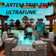 artem tripi tropin ultrafunk