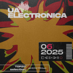 06|2025 UA ELECTRONICA by немейнстрімний