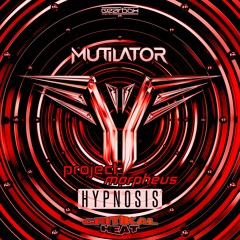 Mutilator - Hypnosis (Project Morpheus CRITIKAL HEAT Edit)