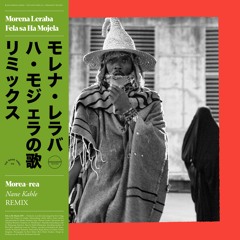 Morena Leraba - Morea-rea (Nane Kahle Remix)