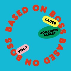 Lauer & Albert - Based On Boss (Snippets)