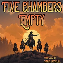 Five Chambers Empty