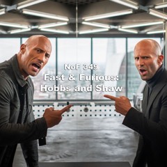 Noget Om Film Episode 349: Hobbs And Shaw