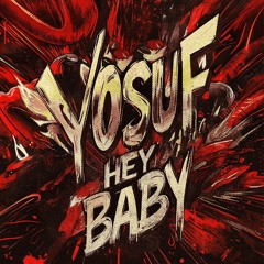 HEY BABY