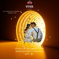 Dina & Gilberto's Wedding 09.24.22 DJ SUELTO & CHEPE EL CABALLITO [LIVE LATIN WEDDING MIX] PT 2
