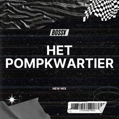 HET POMPKWARTIER - BOSS¥
