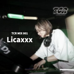 TCR MIX 001 / Licaxxx