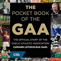 [Read] [PDF EBOOK EPUB KINDLE] The Pocket Book of the GAA by  Mark Reynolds,Niamh McC