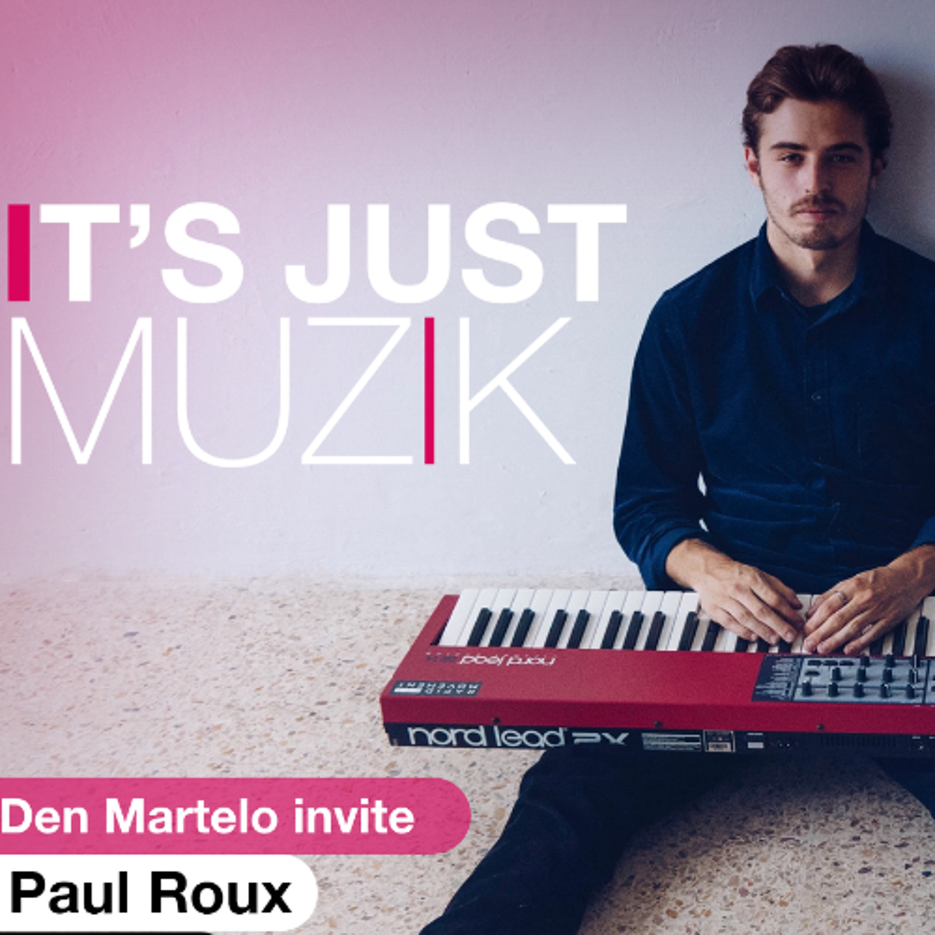 IT'S JUST MUZIK #119 with PAUL ROUX [13 SEPT'25] episode artwork