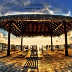 Chillout Sessions - Episode #003