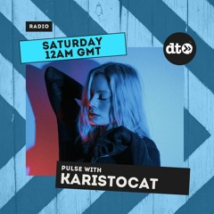 KARISTOCAT presents PULSE // JULY 2021