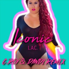 Leah Allyce Canali - Iconic (G.Roy & Dandi Remix)