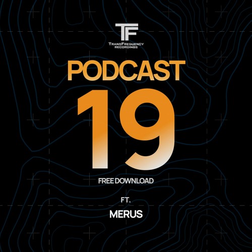 TransFrequency Podcast 019 - Merus (free download)