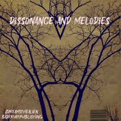 Dissonance & Melodies