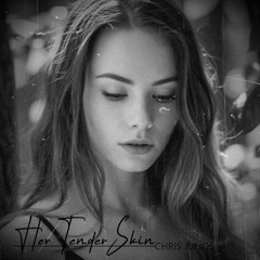 Her Tender Skin - Το Απαλό Δέρμα Της