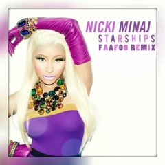 Nicki Minaj - Starships (FAAFOO Remix)
