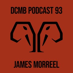 DCMB PODCAST 093 | James Morreel - Silence Unbroken