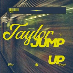 Taylor Jump Up