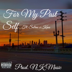 For My Past Self Ft Solracx Kaos (Prod NK music)