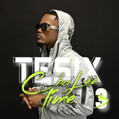 DJ TESIX - TESIX CHALEE TIME 3
