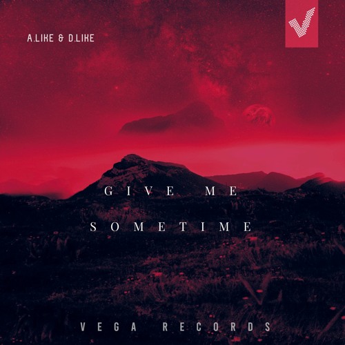 A.like & D.like - Give Me Sometime