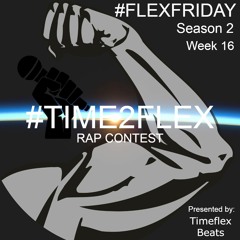 Time2Flex Rap Contest Season 2 Week 16 Beat - Free (Prod By Timeflex Beats)