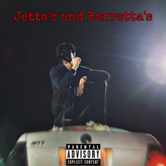 Jetta’s and Baretta’s