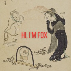 Hi I'm Fox (and I like to party)