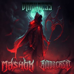 Mashok x BLOODCREST  - Darkness