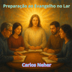 Preparação ao Evangelho no Lar
