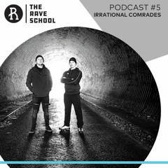 Podcast #5 - Irrational Comrades