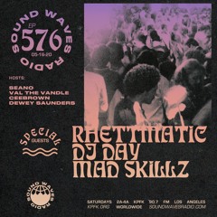 Ep. 576: Rhettmatic ● DJ Day ● Mad Skillz - May 16, 2020