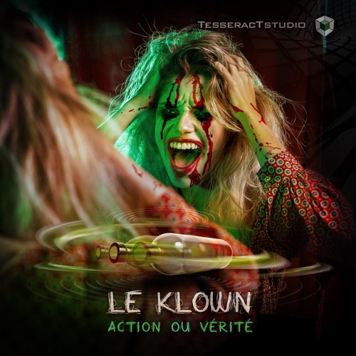 LE KLOWN  - Action Ou Vérité