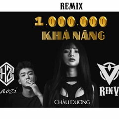 Một Triệu Khả Năng (Lời Việt) | Châu Dương | Remix DJ Haozi & RinV | Nhạc hot tiktok 2021