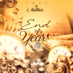 End Of Years #EditionFestival by Dj Mathias